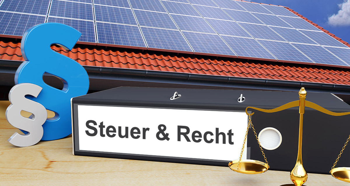 Photovoltaik Solarthermie Steuern und Recht Muenchen Bayern - Steuern & Recht